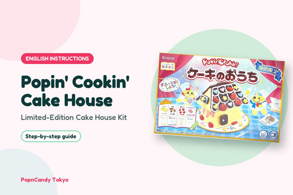 Popin' Cookin' Cake House DIY candy kit — English instructions, step by step