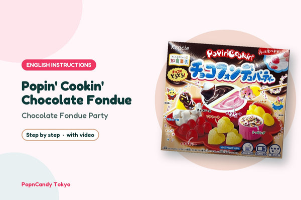 Popin' Cookin' Chocolate Fondue Party DIY candy kit — English instructions, step by step