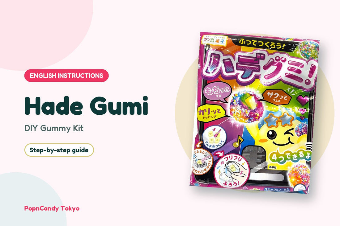 Hade Gumi DIY candy kit — English instructions, step by step
