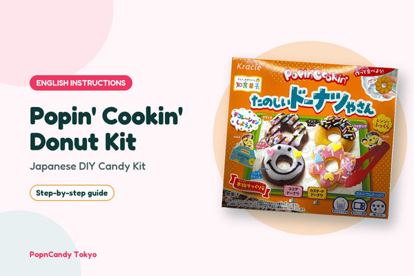 Popin' Cookin' Donut Kit DIY candy kit — English instructions, step by step