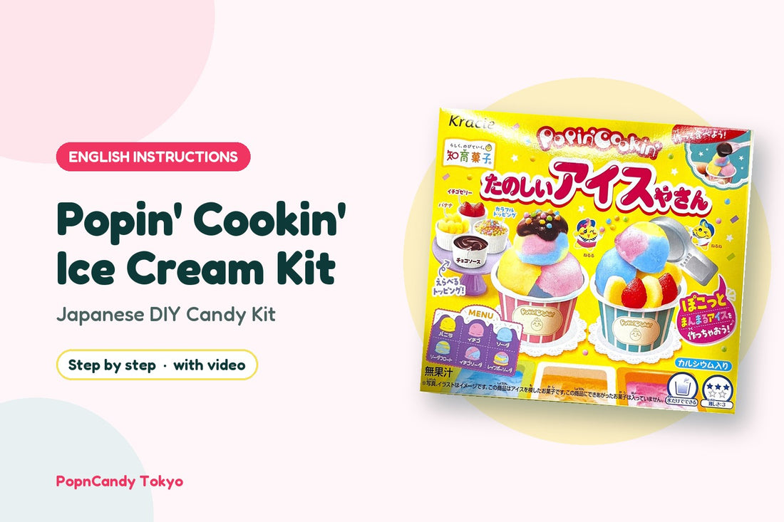 Popin' Cookin' Ice Cream Kit DIY candy kit — English instructions, step by step