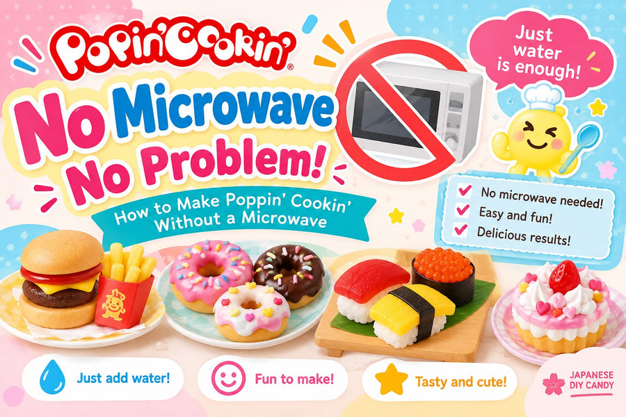 Popin' Cookin' candy kits made with water only — no microwave needed — with a crossed-out microwave icon