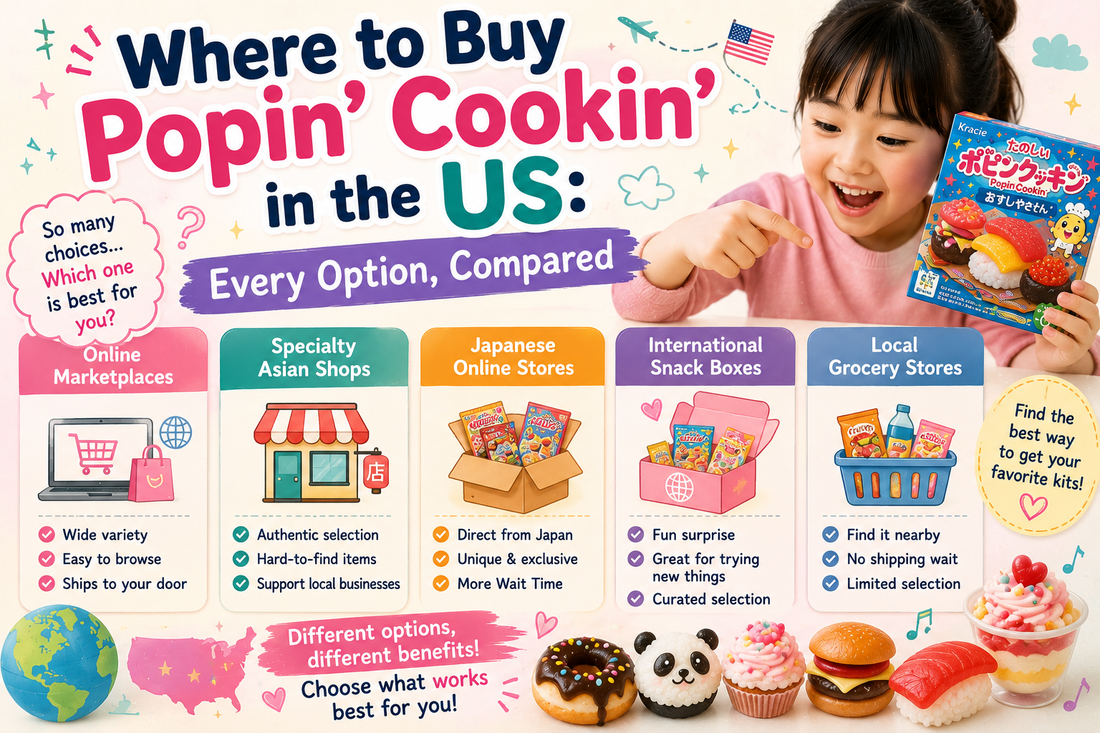 Where to buy Popin' Cookin' in the US — Online Marketplaces, Specialty Asian Shops, Japanese Online Stores, International Snack Boxes and Local Grocery Stores compared